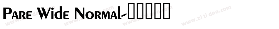 Pare Wide Normal字体转换